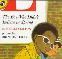 The Boy Who Didn't Believe in Spring - EyeSeeMe African American Children's Bookstore
