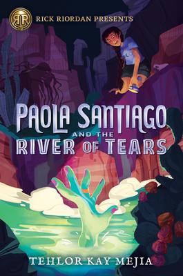 Paola Santiago and the River of Tears (Series)