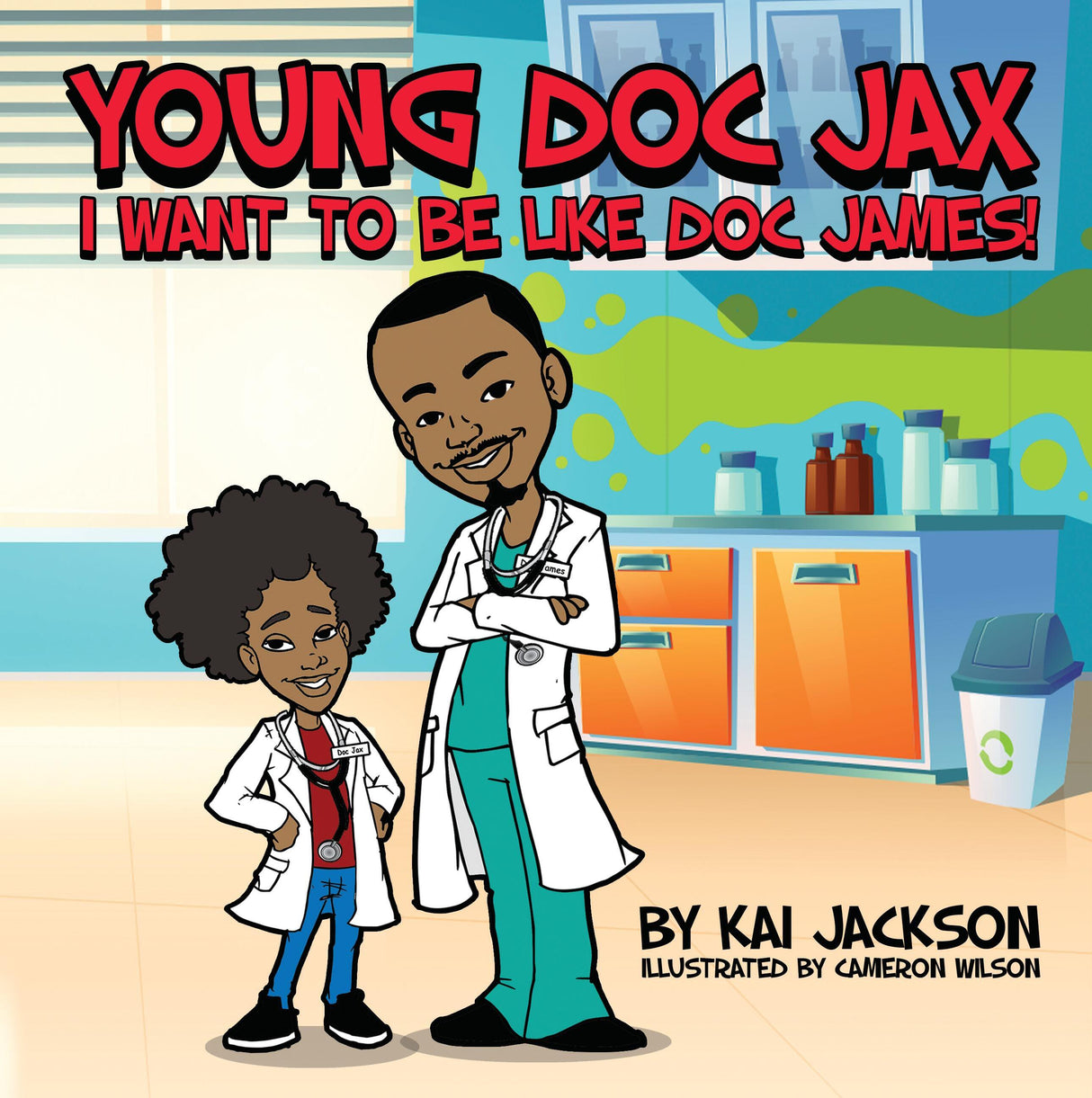 Young Doc Jax:  I Want To Be Like Doc James (Series #1)