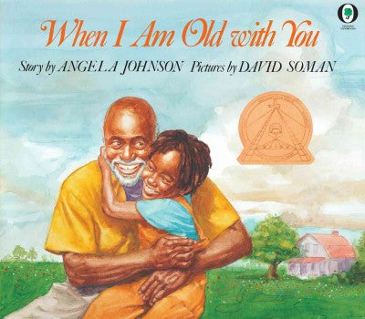 When I Am Old With You by Angela Johnson - EyeSeeMe African American Children's Bookstore
