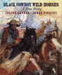 Black Cowboy Wild Horses - EyeSeeMe African American Children's Bookstore
