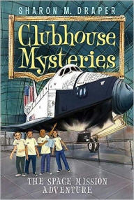 Clubhouse Mysteries Series #4:  The Space Mission Adventure - EyeSeeMe African American Children's Bookstore
