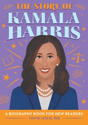 The Story of Kamala Harris:: A Biography Book for New Readers (Series)