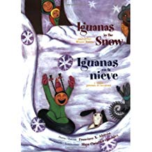 Iguanas in the Snow/ guanas En la Nieve: And Other Winter Poems/Y Otros Poemas de Invierno