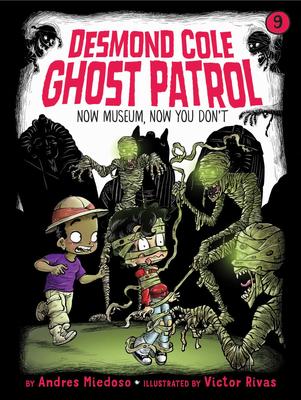 Desmond Cole Ghost Patrol # 9 (series) -Now Museum, Now You Don't