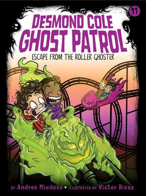 Desmond Cole Ghost Patrol # 11 (series) -Escape from the Roller Ghoster