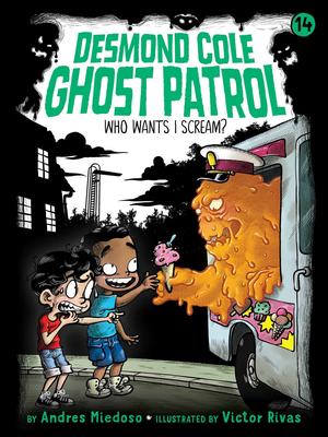 Desmond Cole Ghost Patrol # 14 (series) -Who Wants I Scream?