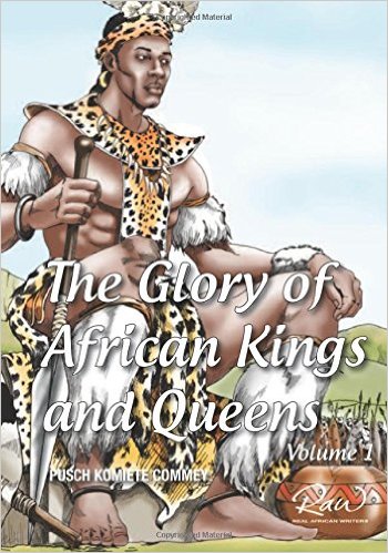 The glory of African Kings and Queens: Contesting for glory and empire