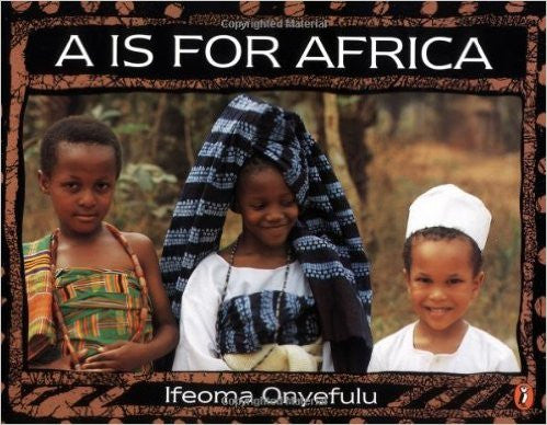A Is for Africa - EyeSeeMe African American Children's Bookstore
