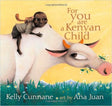 For You Are a Kenyan Child - EyeSeeMe African American Children's Bookstore
