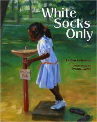 White Socks Only - EyeSeeMe African American Children's Bookstore
