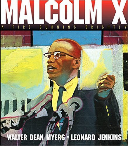 Malcolm X: A Fire Burning Brightly - EyeSeeMe African American Children's Bookstore

