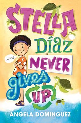 Stella Diaz Never Gives Up (Stella Diaz # 2 (series))