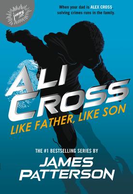 Ali Cross: Like Father, Like Son  (Book #2)