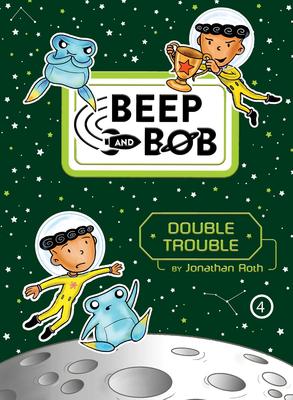 Beep and Bob:  Double Trouble
