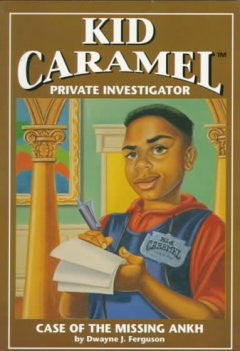 Kid Caramel Private Investigator: Case of the Missing Ankh - EyeSeeMe African American Children's Bookstore
