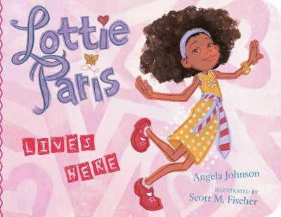 Lottie Paris Lives Here  by Angela Johnson - EyeSeeMe African American Children's Bookstore
