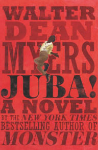 Juba!: A Novel by Walter Dean Myers - EyeSeeMe African American Children's Bookstore
