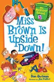 My Weirdest School Series #3: Miss Brown Is Upside Down! - EyeSeeMe African American Children's Bookstore
