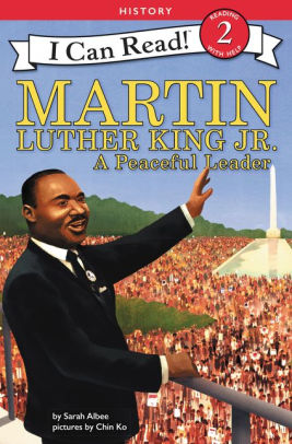 I Can Read:  Martin Luther King Jr.: A Peaceful Leader
