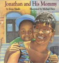 Jonathan and His Mommy - EyeSeeMe African American Children's Bookstore
