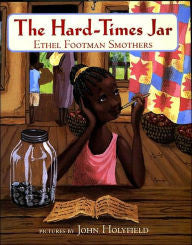 The Hard-Times Jar - EyeSeeMe African American Children's Bookstore
