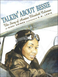 Talkin' About Bessie: The Story of Aviator Elizabeth Coleman - EyeSeeMe African American Children's Bookstore

