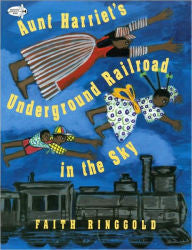 Aunt Harriet's Underground Railroad in the Sky by Faith Ringgold - EyeSeeMe African American Children's Bookstore
