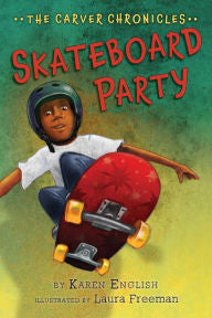 The Carver Chronicles, Series #2: Skateboard Party - EyeSeeMe African American Children's Bookstore
