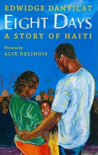Eight Days: A Story of Haiti - EyeSeeMe African American Children's Bookstore
