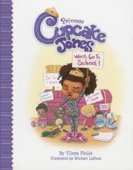 Princess Cupcake Jones Won't Go to School - EyeSeeMe African American Children's Bookstore
