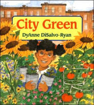 City Green by DyAnne DiSalvo-Ryan, Dyanne Disalvo-ryan - EyeSeeMe African American Children's Bookstore
