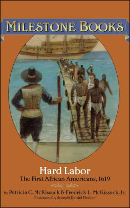 Hard Labor: The First African Americans, 1619