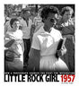 Little Rock Girl 1957: How a Photograph Changed the Fight for Integration - EyeSeeMe African American Children's Bookstore
