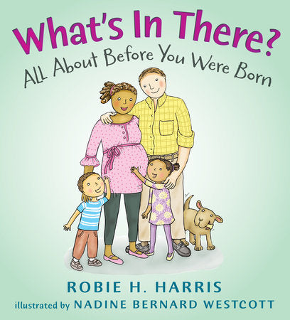 What's in There?: All About Before You Were Born