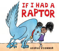 If I Had a Raptor - EyeSeeMe African American Children's Bookstore
