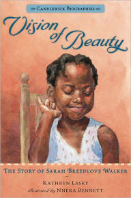 Vision of Beauty: The Story of Sarah Breedlove Walker - EyeSeeMe African American Children's Bookstore
