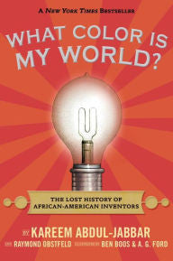 What Color Is My World?: The Lost History of African-American Inventors - EyeSeeMe African American Children's Bookstore
