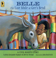 Belle, The Last Mule at Gee's Bend: A Civil Rights Story - EyeSeeMe African American Children's Bookstore
