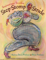 Sojourner Truth's Step-Stomp Stride - EyeSeeMe African American Children's Bookstore
