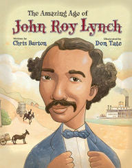 The Amazing Age of John Roy Lynch - EyeSeeMe African American Children's Bookstore
