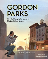Gordon Parks: How the Photographer Captured Black and White America - EyeSeeMe African American Children's Bookstore
