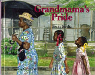 Grandmama's Pride - EyeSeeMe African American Children's Bookstore
