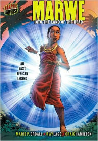 Marwe: Into the Land of the Dead: An East African Legend - EyeSeeMe African American Children's Bookstore
