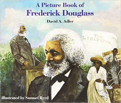 Frederick Douglass - A Picture Book - EyeSeeMe African American Children's Bookstore
