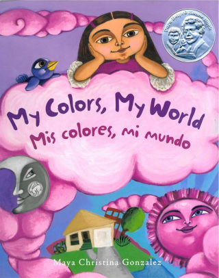 My Colors, My World/Mis Colores, Mi Mundo