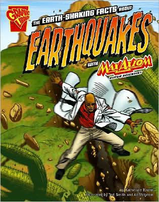 The Earth Shaking Facts About Earthquakes with Max Axiom Super Scientist