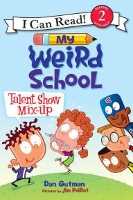 I Can Read - My Weird School: Talent Show Mix-Up (Level 2)