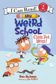 I Can Read - My Weird School: Class Pet Mess! (Level 2)