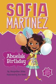 Sophia Martinez:  Abuela's Birthday by Jacqueline Jules - EyeSeeMe African American Children's Bookstore
